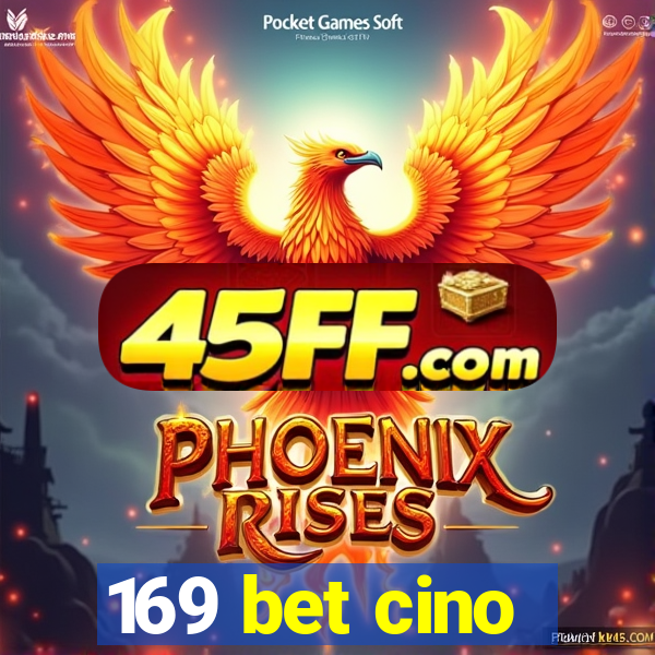 169 bet cino